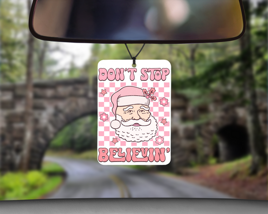 Dont Stop Believing Christmas Car Air Freshener