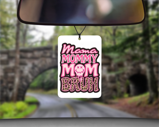 Pink Mama/Mommy/Mom/BRUH Car Air Freshener