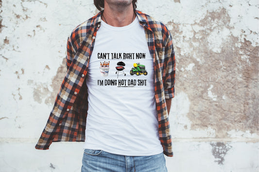 Dads "I Can't Talk Right Now" Short Sleeve Tee